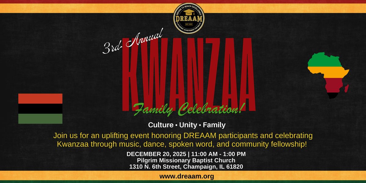3rd Annual DREAAM Kwanzaa Family Celebration!