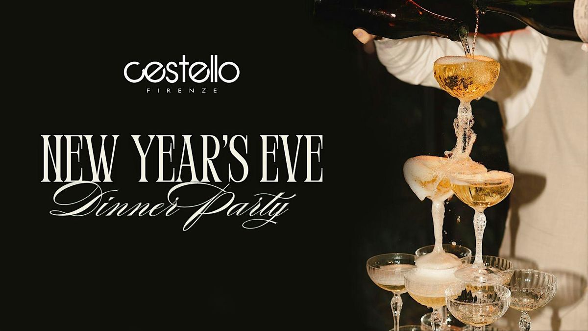 NEW YEAR'S EVE DINNER PARTY AT CESTELLO FIRENZE