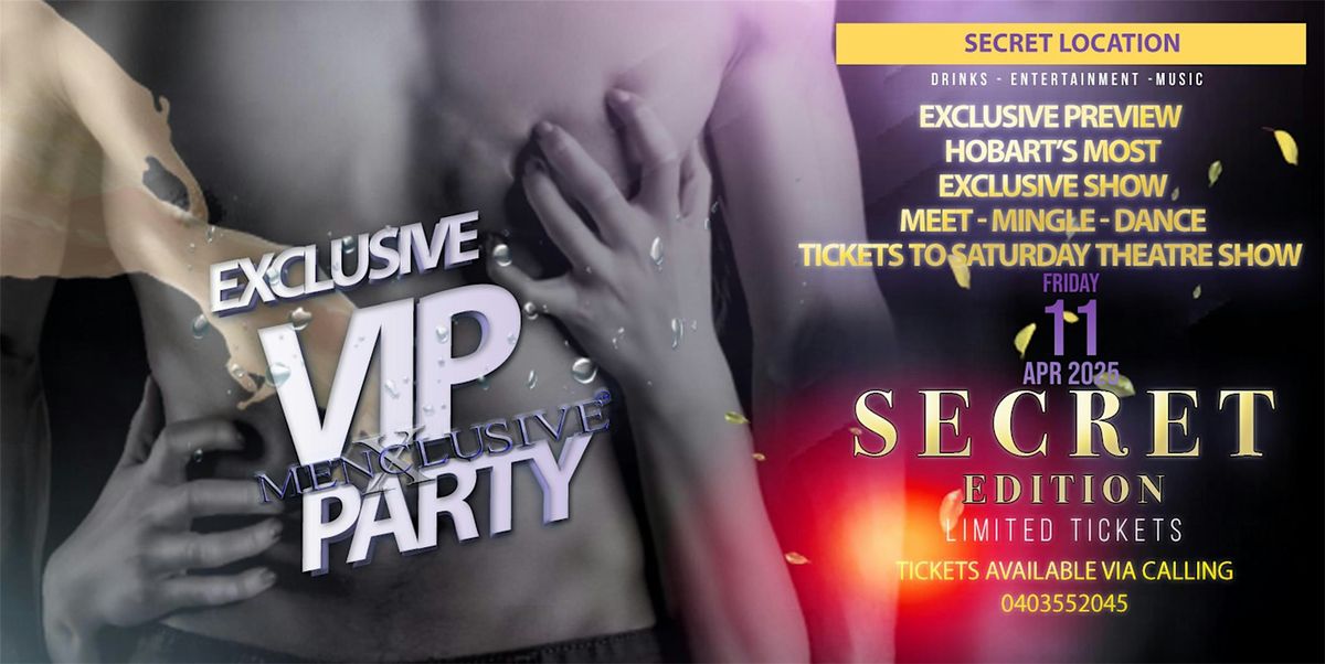 MenXclusive VIP Exclusive  Party 2025 Hobart