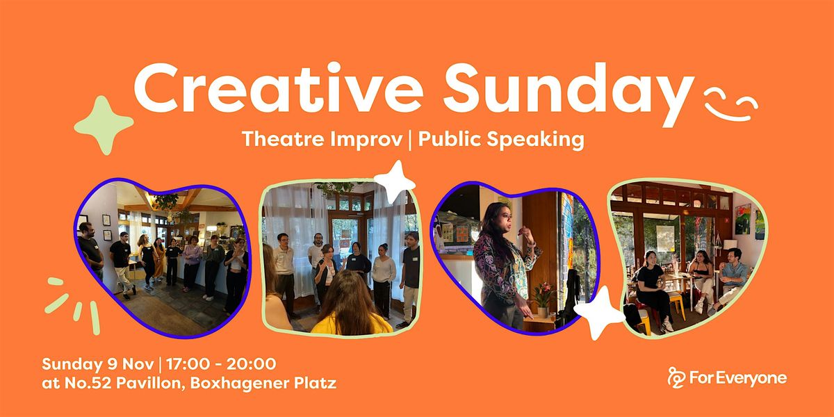 Creative Sunday: Theatre Improv & Public Speaking