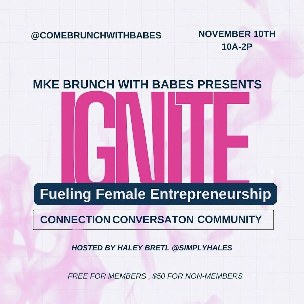 IGNITE: Fueling Female Entrepreneurs Event By MKE Brunch With Babes