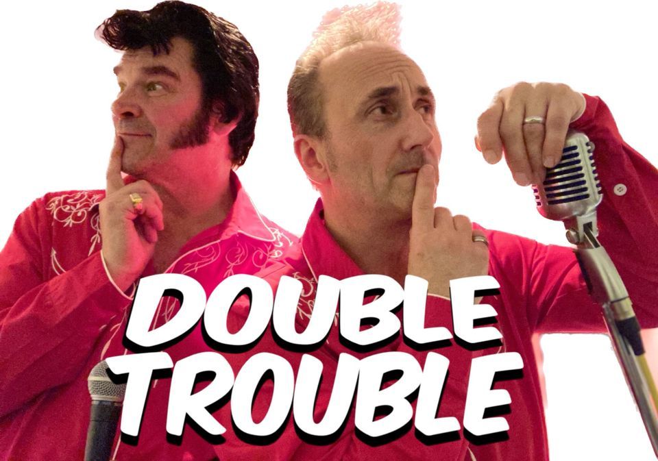 'DOUBLE TROUBLE' AT THE NEW TELEGRAPH CLUB TONBRIDGE