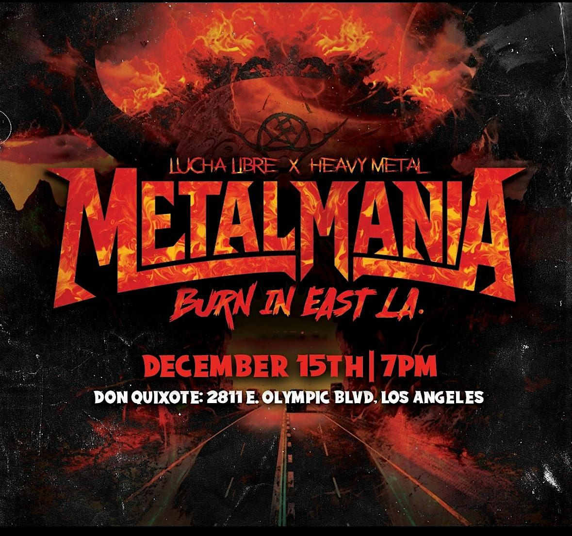 METALMANIA: BURN IN EAST LA