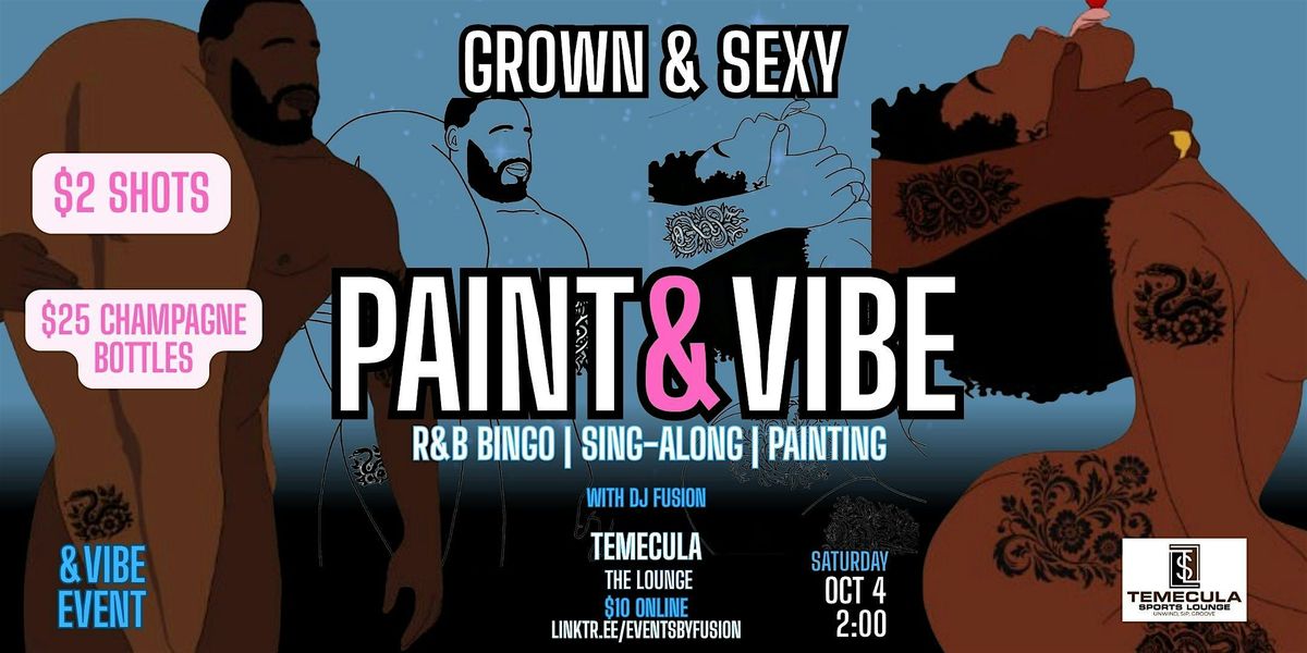 Paint & Vibe: R&B sing-along, Karaoke, and Sexy Paint n Sip