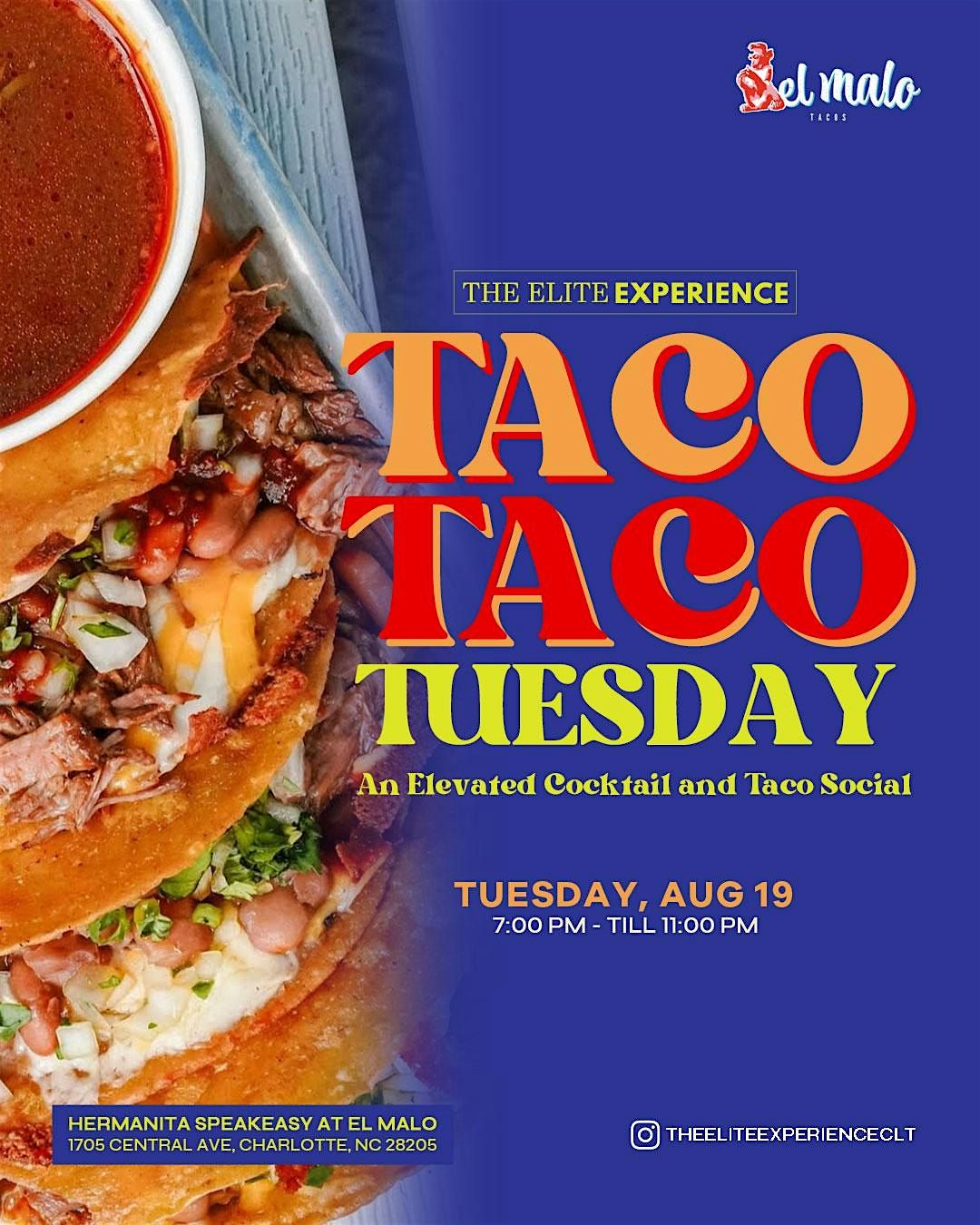 The Elite Experience Presents: TACO, TACO Tuesday @El Malo
