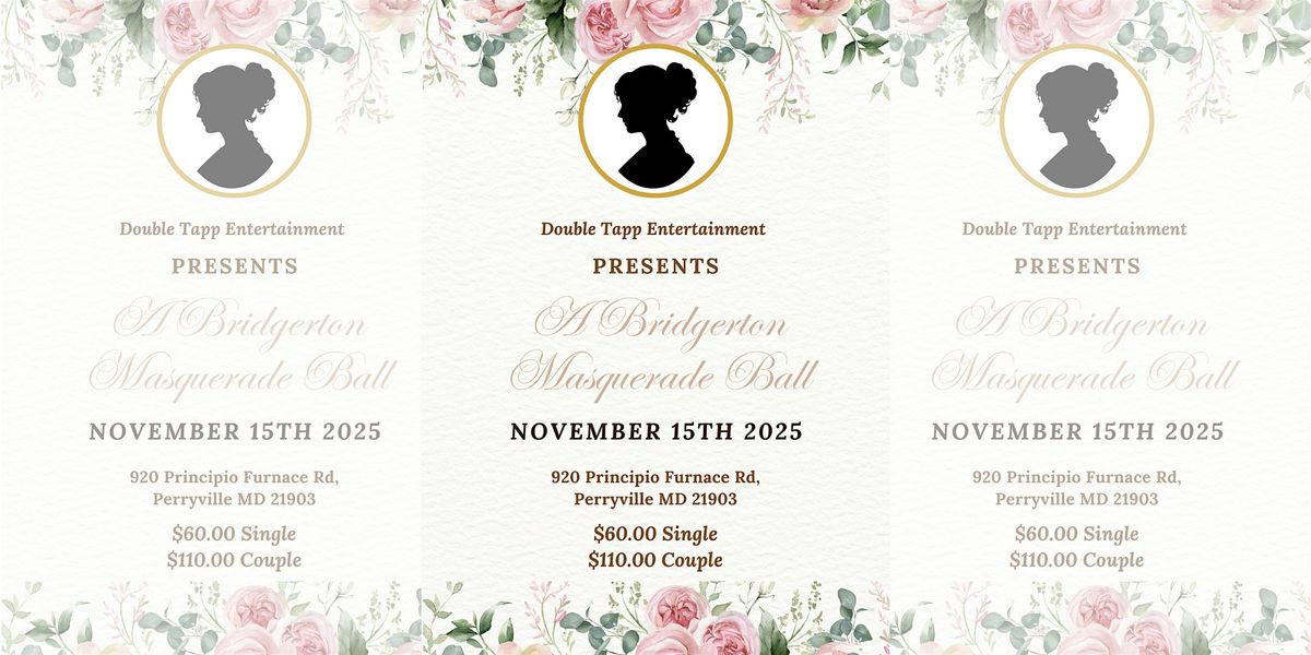 Double Tapp Entertainment Presents: A Bridgerton Masquerade Ball