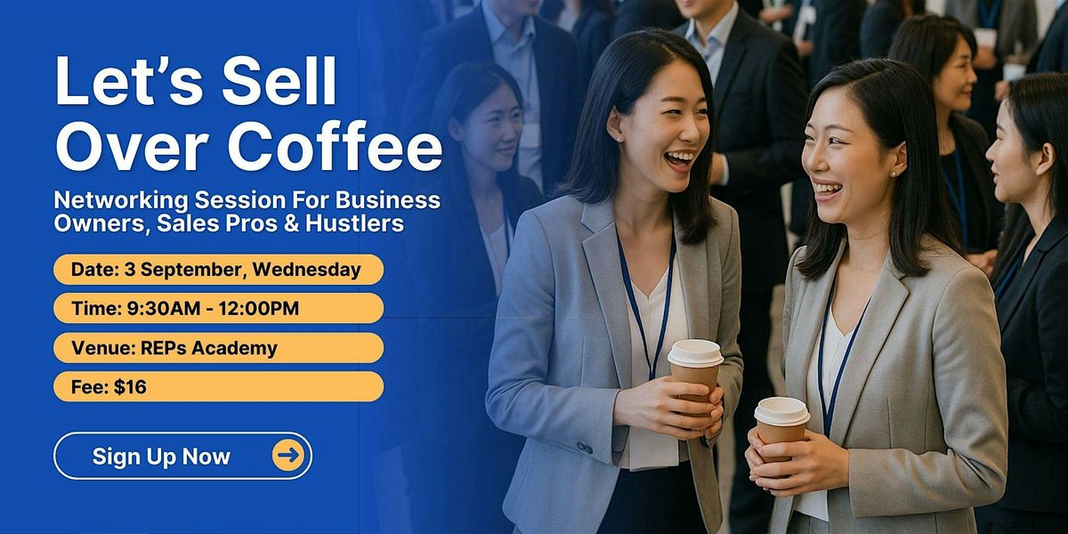 Let's Sell Over Coffee