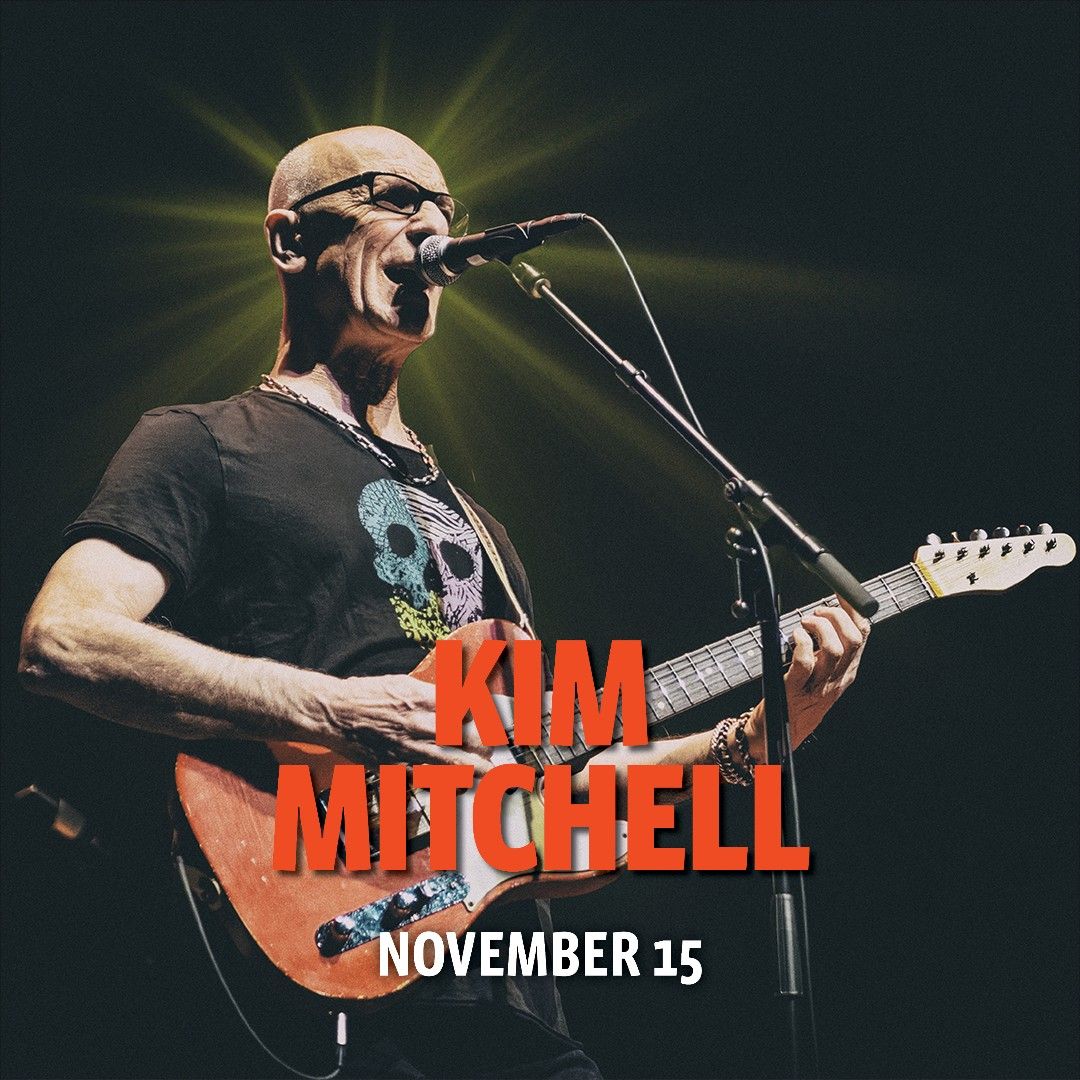 KIM MITCHELL LIVE IN REGINA, SK!