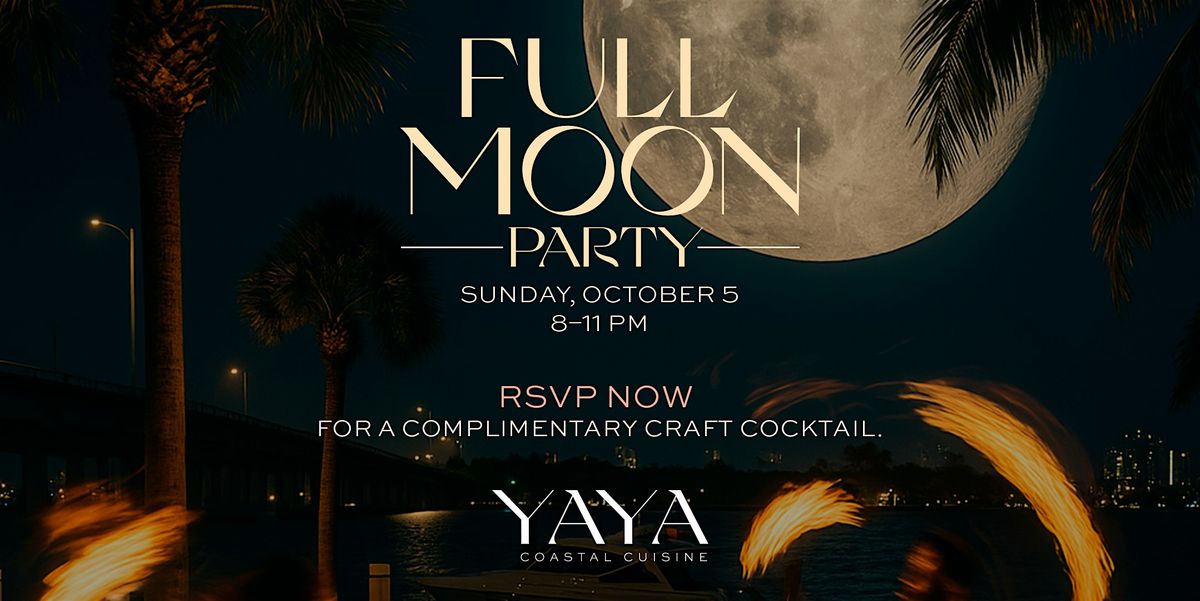 Full Moon Party at YAYA