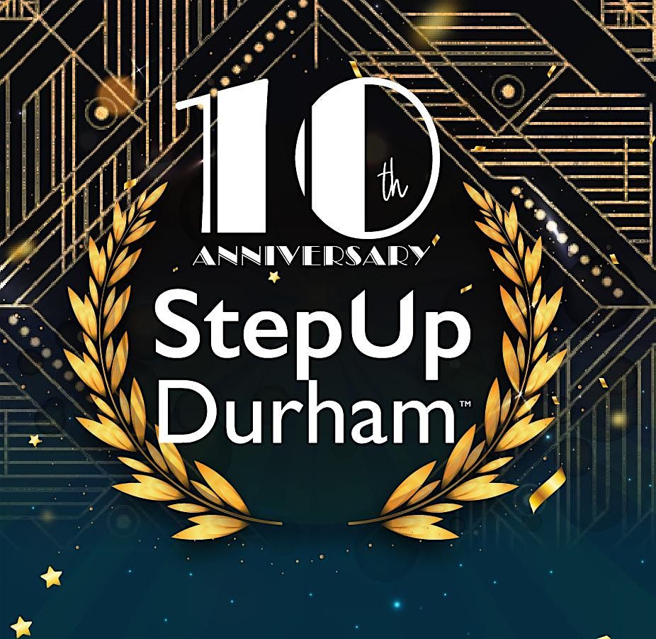 StepUp Durham's 10th Anniversary IMPACT Fundraiser