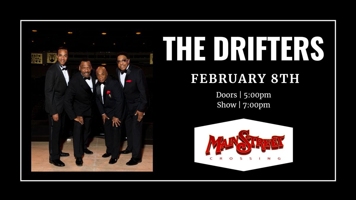 The Drifters | LIVE at Main Street Crossing