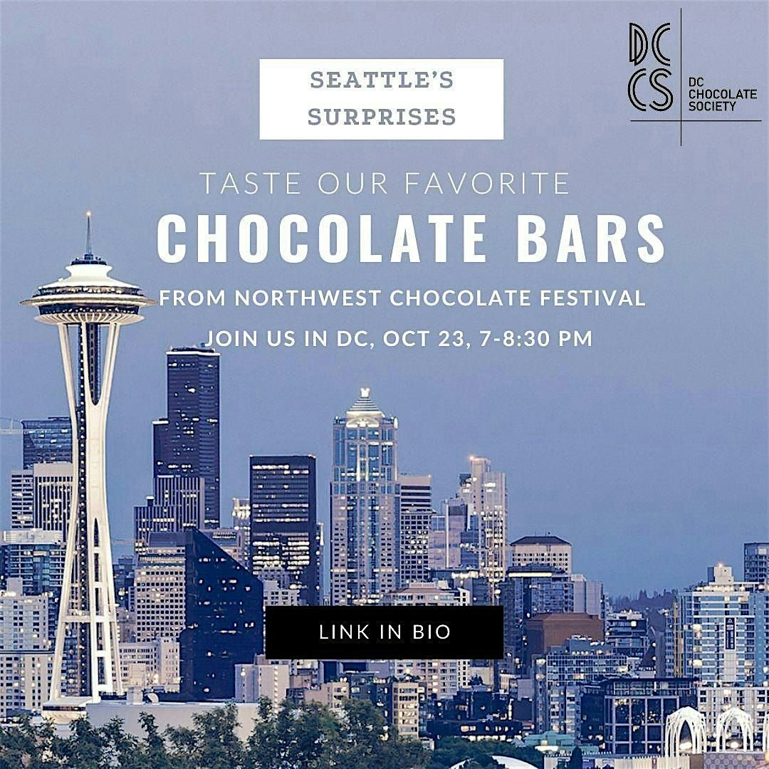 October: A Taste of Seattle's Northwest Chocolate Festival brought to DC