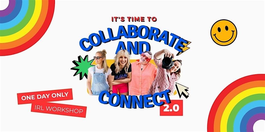 Collaborate & Connect 2.0