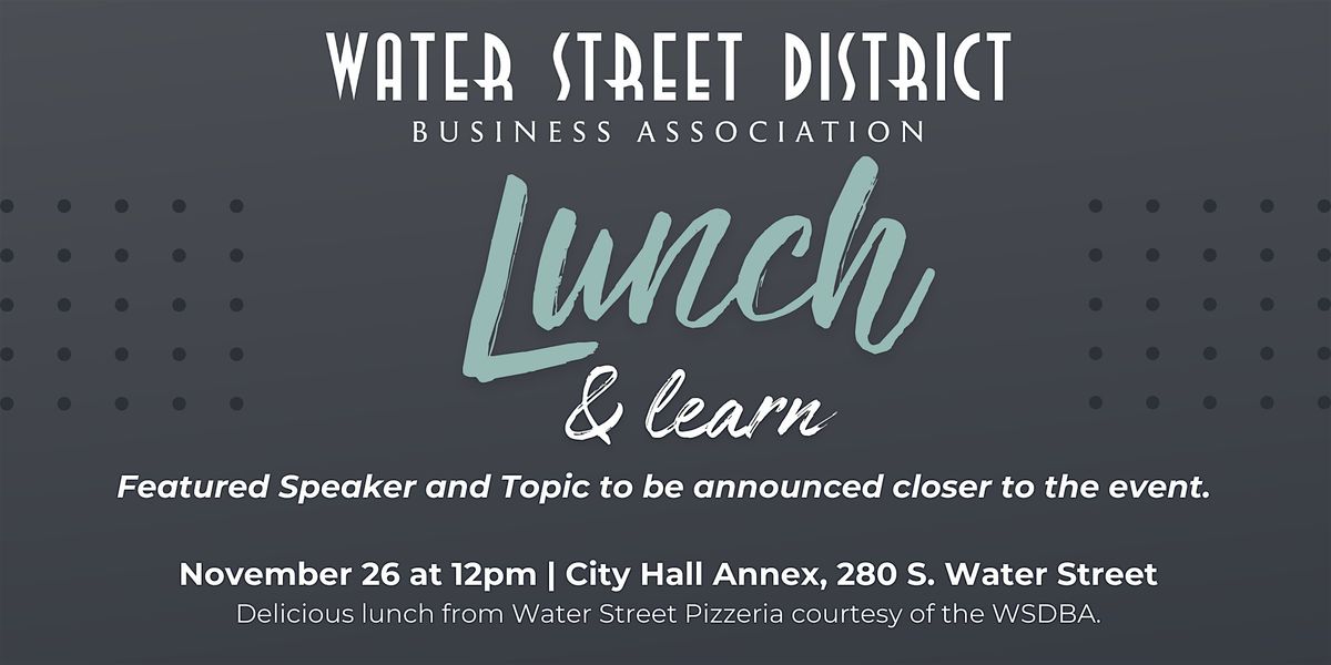 WSDBA Lunch + Learn