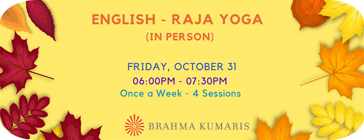Raja Yoga Meditation - English Course (4 weeks - In Person)