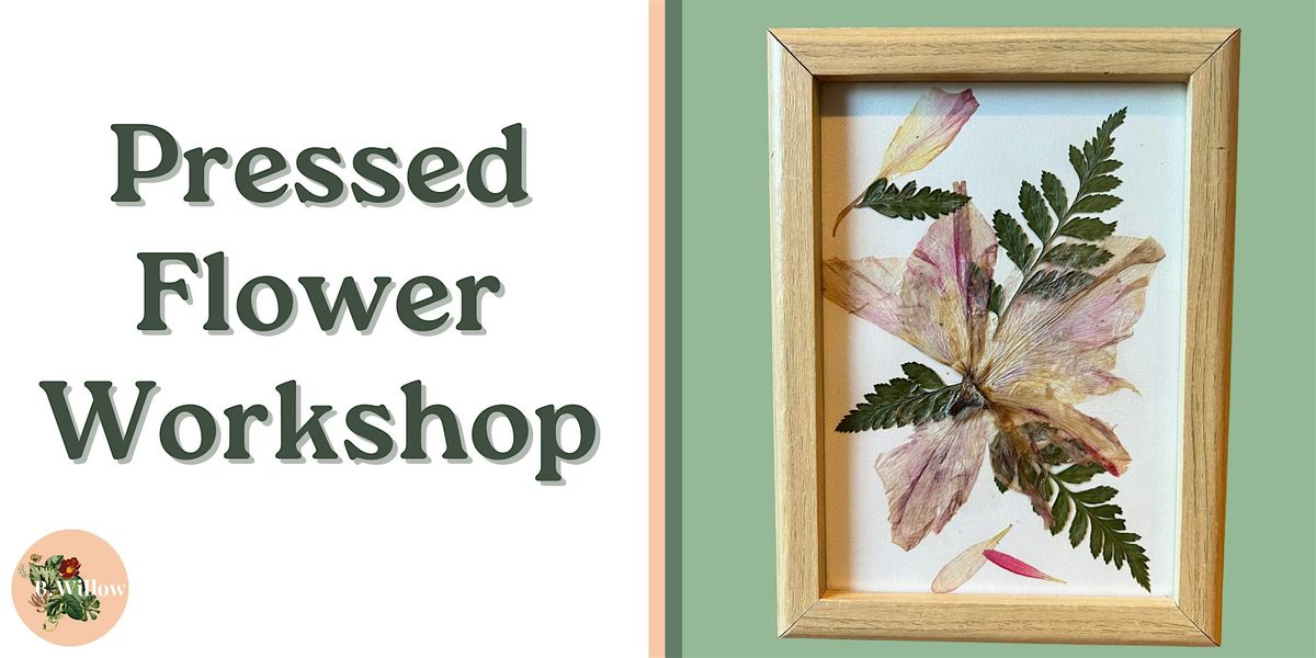 Pressed Flower Workshop