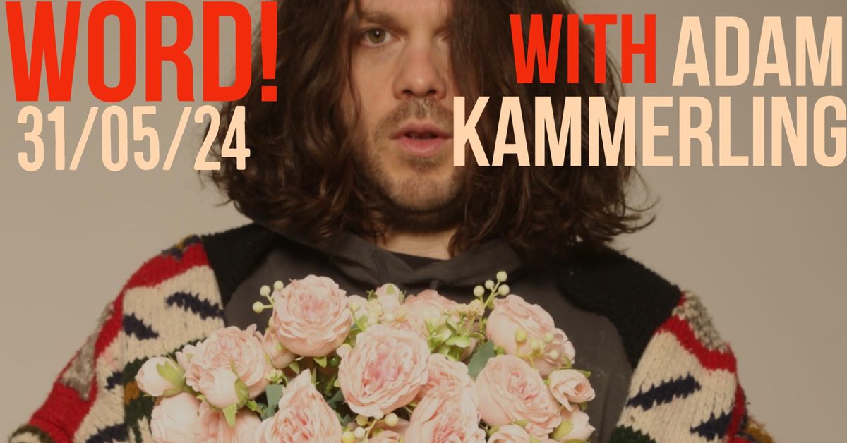 WORD! With Adam Kammerling