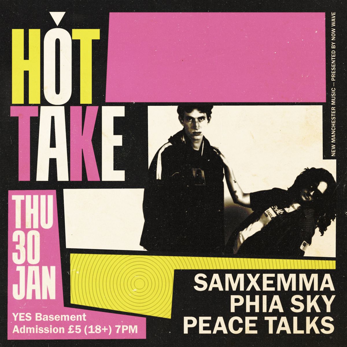 HOT TAKE: Samxemma, Phia Sky + Peace Talks - YES Basement, Manchester