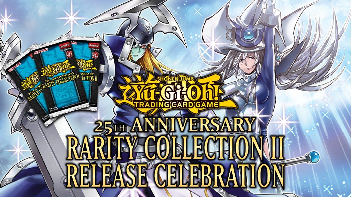 Yu-Gi-Oh: 25th Anniversary Rarity Collection II Release Celebration
