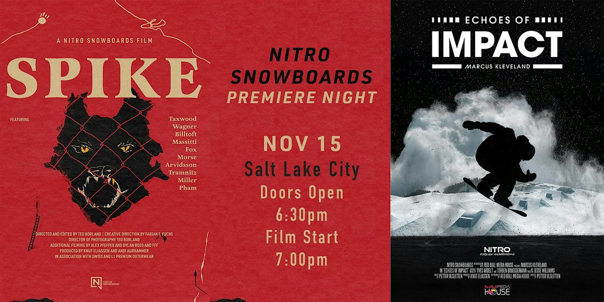 Nitro presents SPIKE & ECHOES OF IMPACT Premiere Salt Lake City