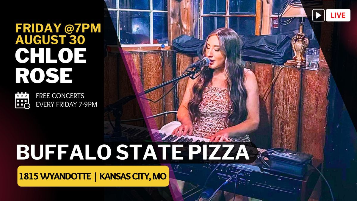 Chloe Rose at Buffalo State Pizza on Friday, August 30 at 7PM