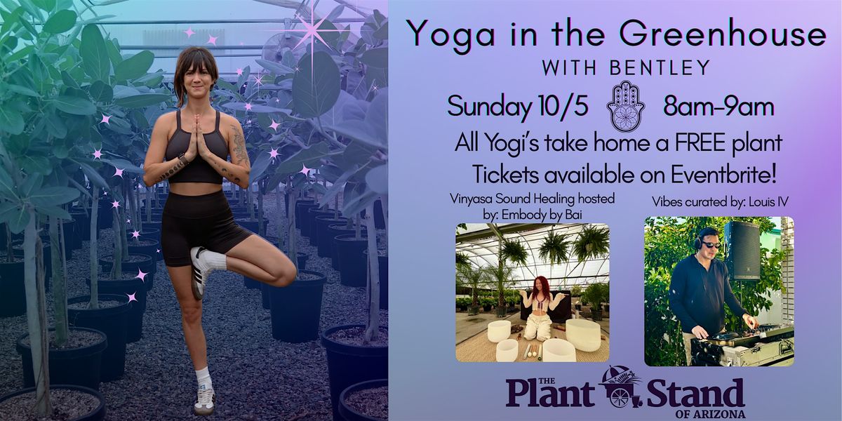Yoga in the Greenhouse with Bentley