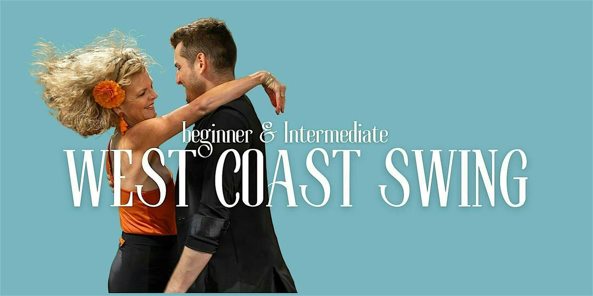 Mini Series: Beginner & Intermediate West Coast Swing