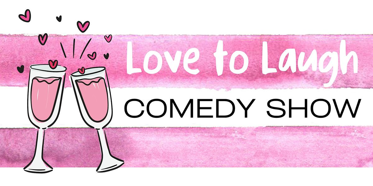 Love to Laugh Comedy Show