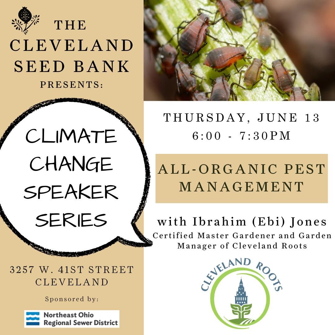 All Organic Pest Management: Climate Change Speaker Series