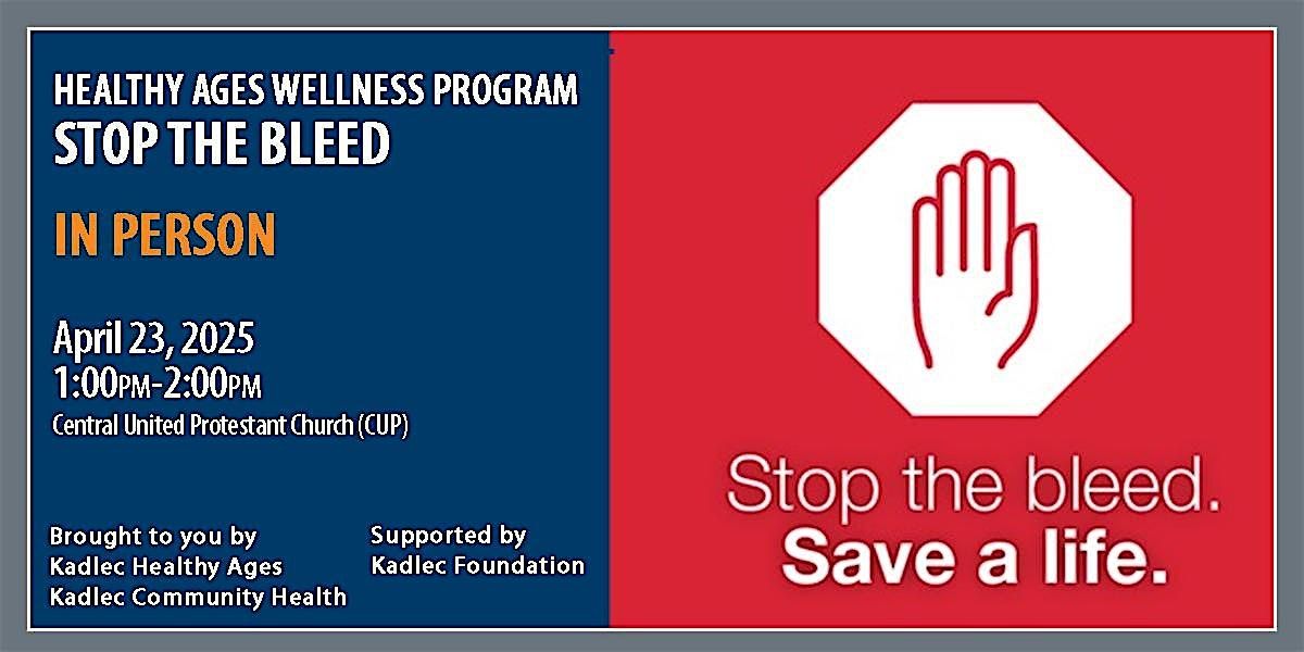 HA Wellness Program: Heart Attack, STOP THE BLEED\u00ae