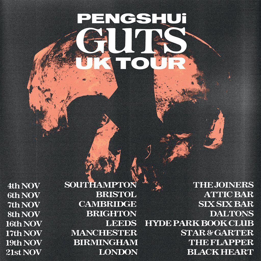 PENGSHUi - GUTS UK Tour
