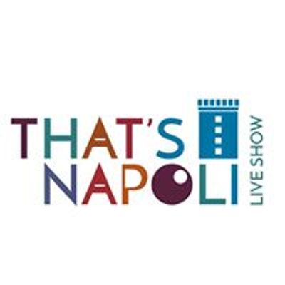 That's Napoli Live Show