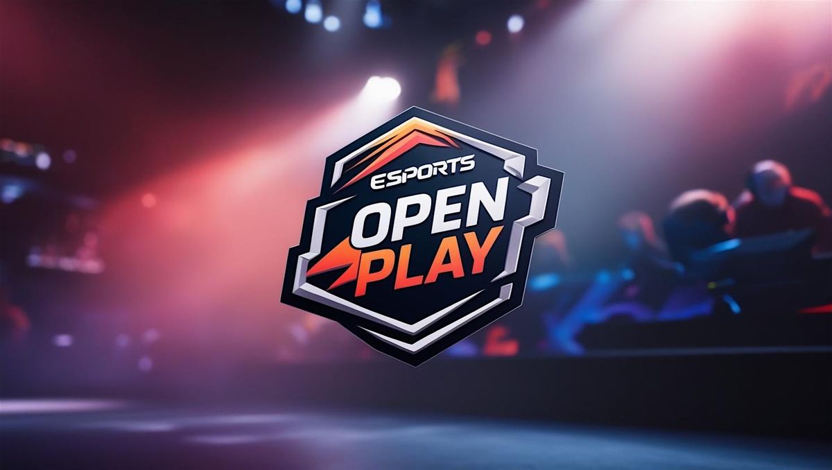 ESPORTS OPEN PLAY