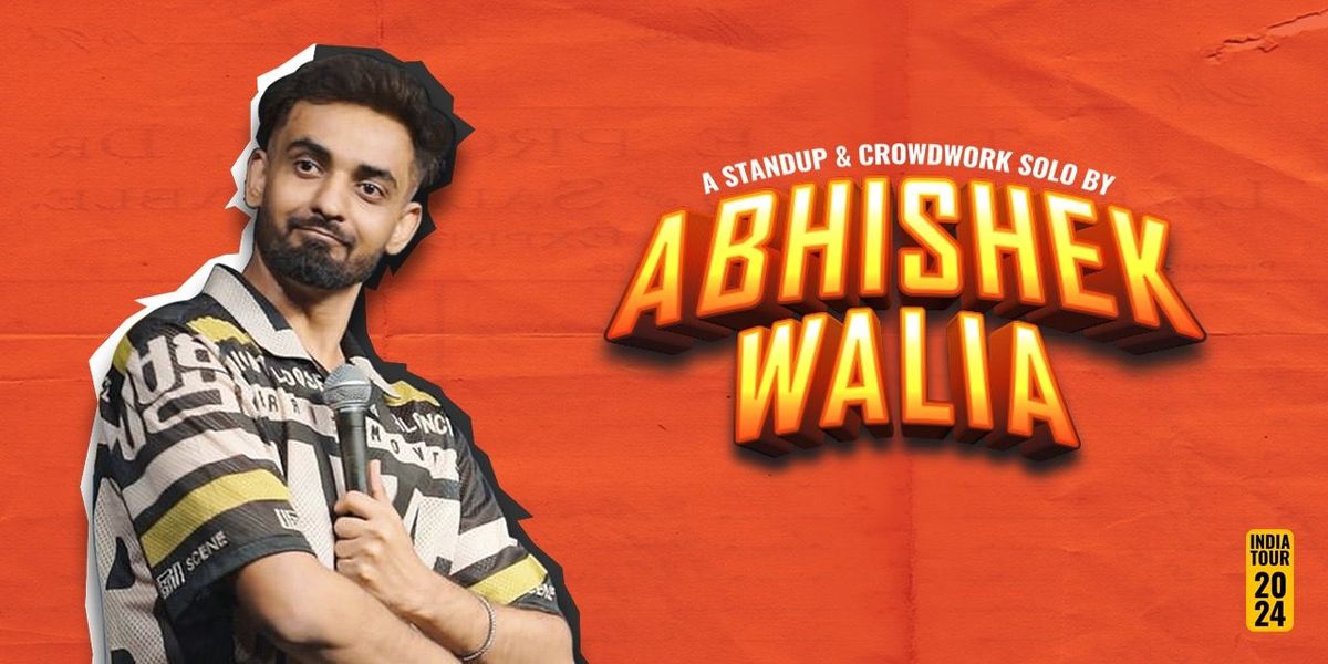 Abhishek Walia LIVE - India Tour