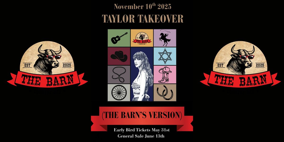 Taylor Takeover (The Barn's Version)