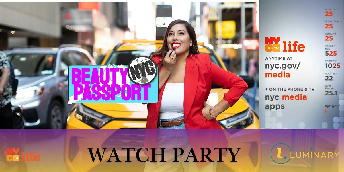 Watch Party Invite: Let\u2019s Toast to Beauty Passport NYC at Luminary