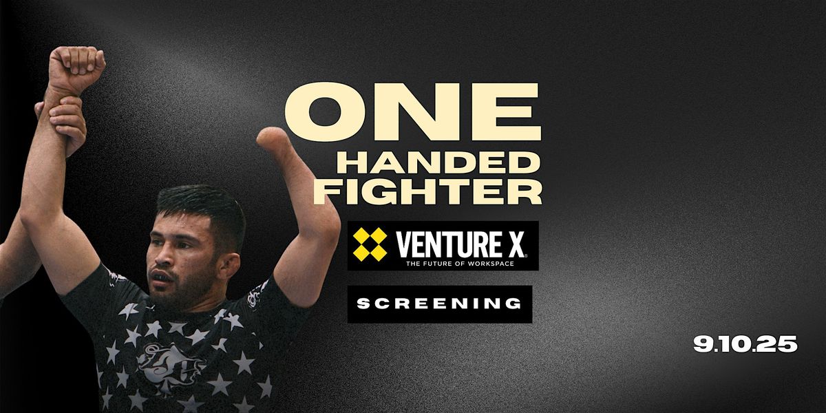 VentureX - Scripps Ranch x One Handed Fighter Documentary Screening Event