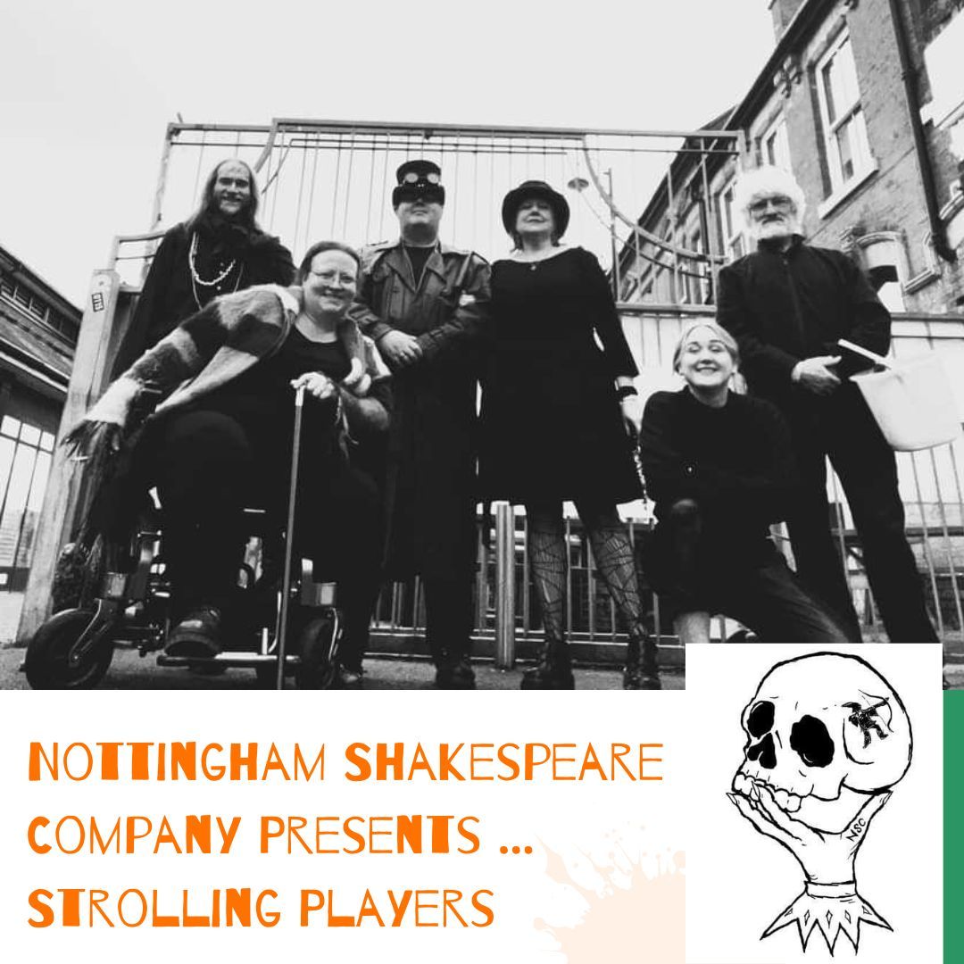 Nottingham Shakespeare Company Presents ... Strolling Players