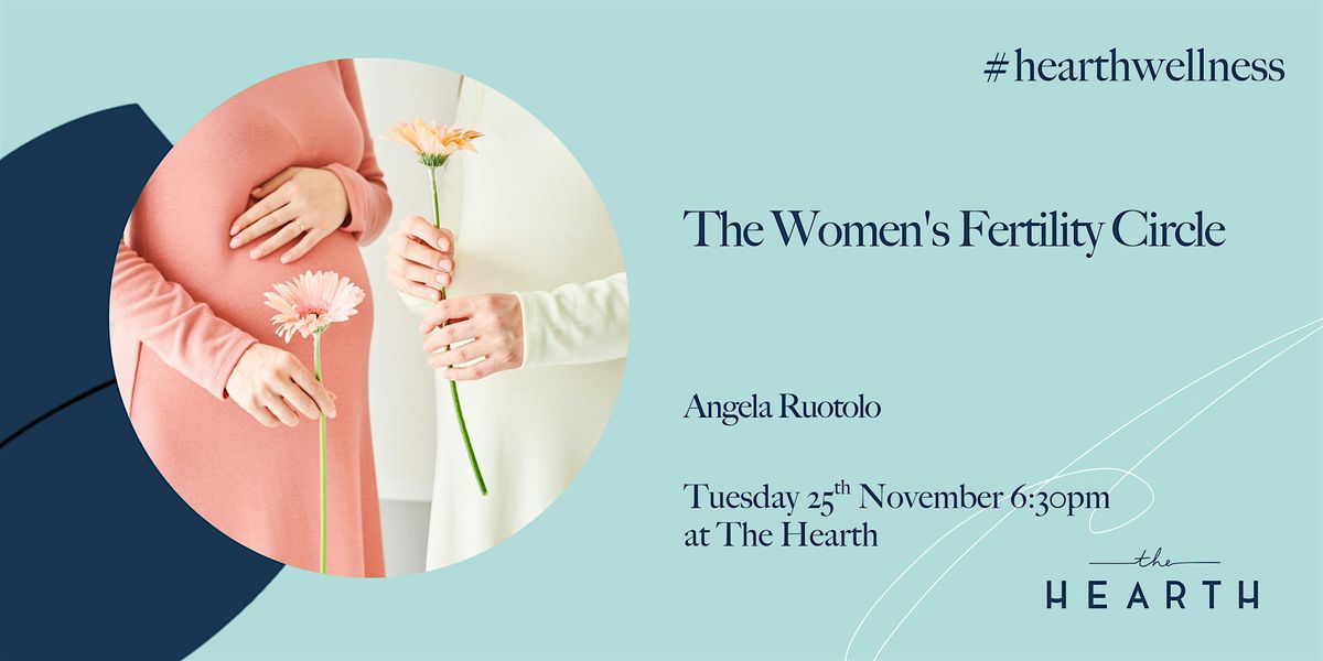 The Women's Fertility Circle with Angela Ruotolo