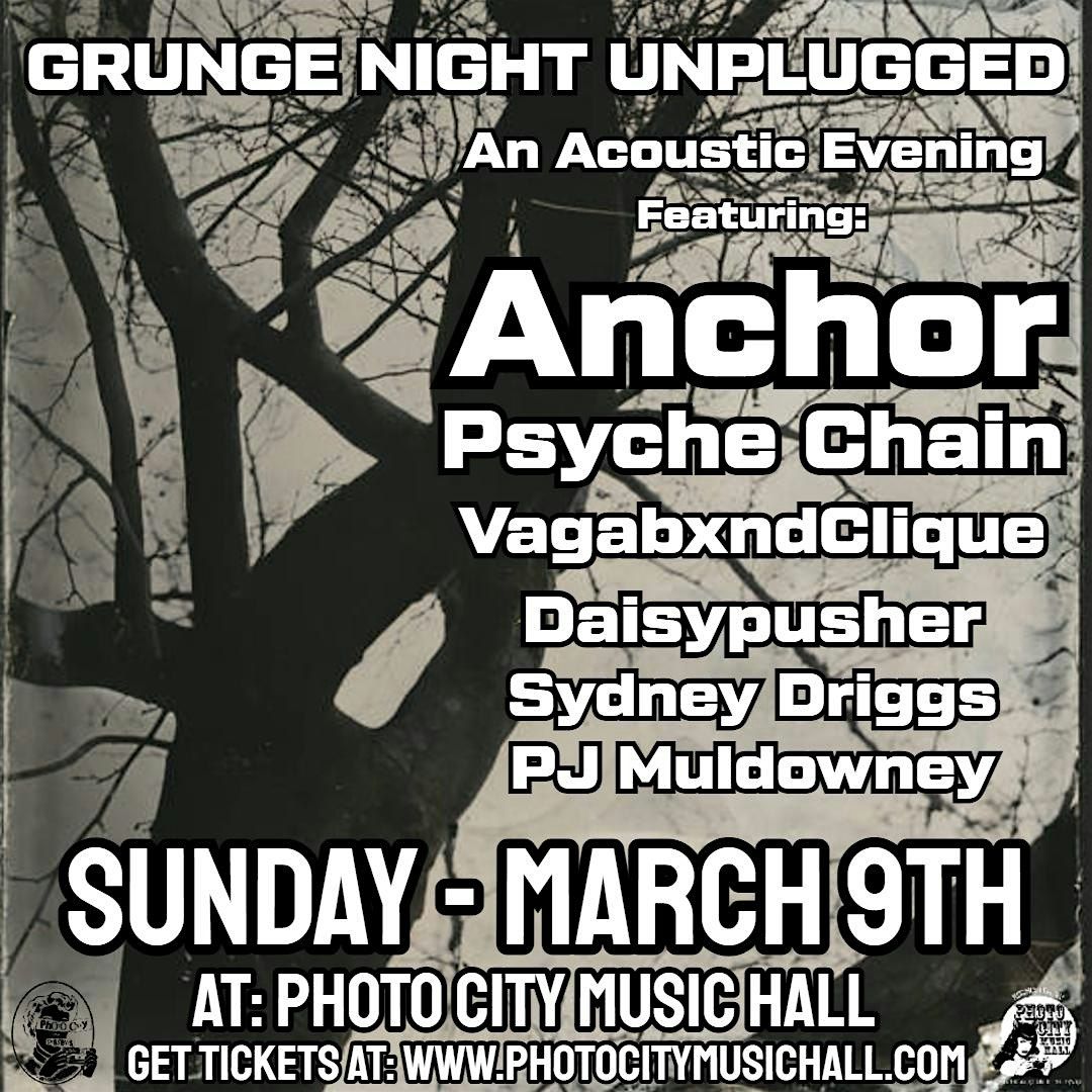 Grunge Night Unplugged - An Acoustic Evening w\/ Anchor & more!