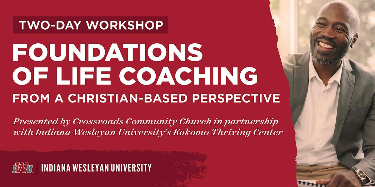 FOUNDATIONS OF LIFE COACHING FROM A CHRISTIAN-BASED PERSPECTIVE