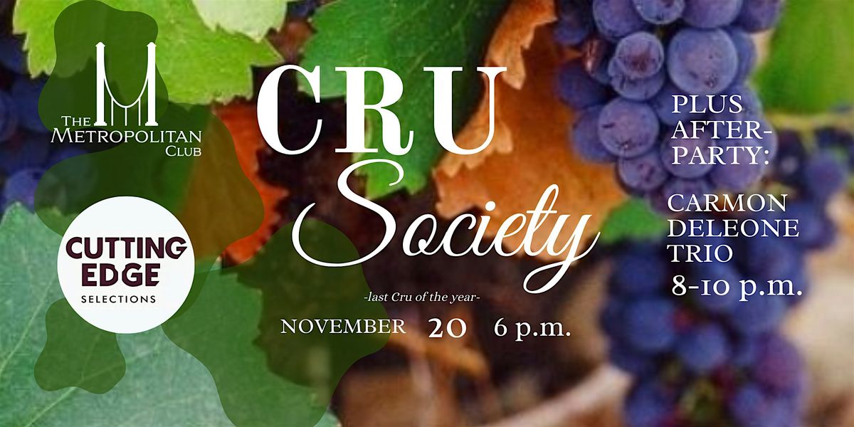 Met Club Cru Society Wine Dinner + After Party!