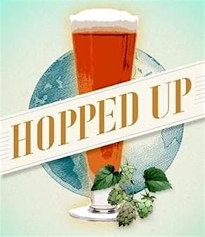 "Hopped Up" 2.0 Book Launch & Beer Tasting