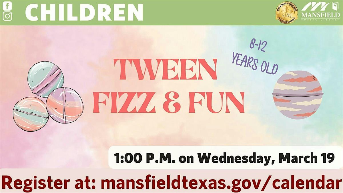 Tween Fizz & Fun Ages 8-12