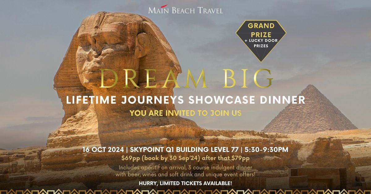 Dream Big- Lifetime Journeys Showcase Dinner