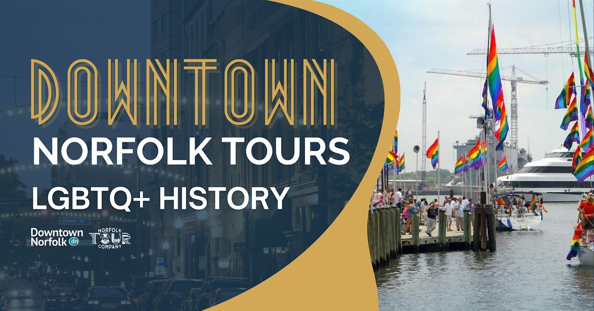 LGBTQ+ History: A Downtown Norfolk Walking Tour