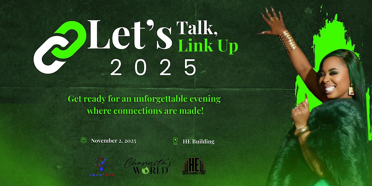 Charnita's World presents Let's Talk, Let's Link Up 2025