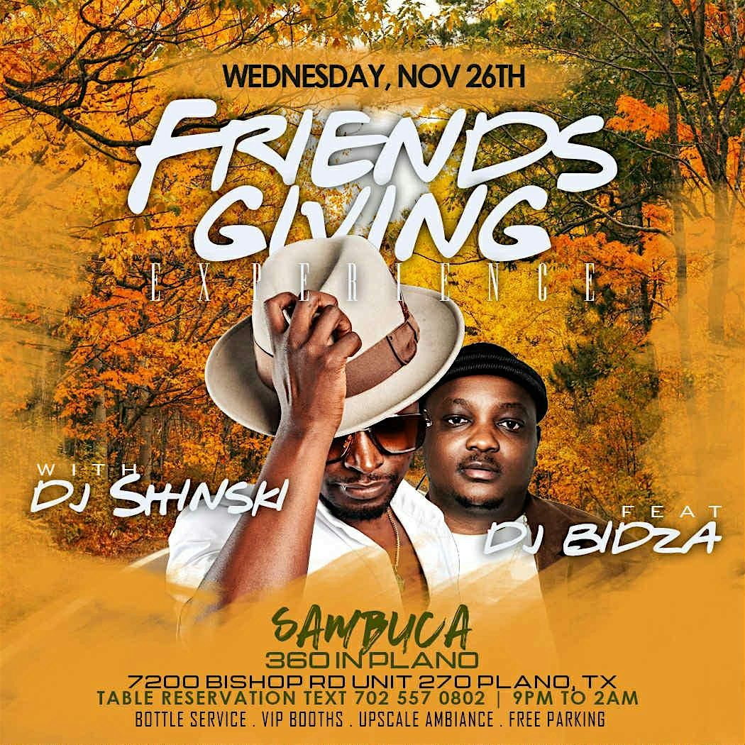 FRIENDS GIVING EXPERIENCE WITH DJ SHINSKI FEAT DJ BIDZA AT SAMBUCA:-2025