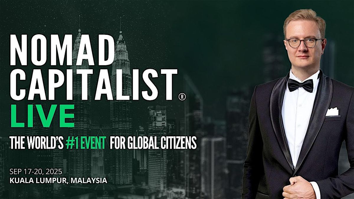 Nomad Capitalist Live 2025