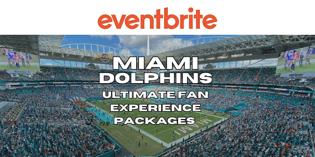 Miami Dolphins Ultimate Fan Gameday Experience Packages